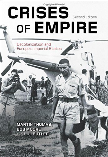 Crises of Empire: Decolonization and Europe's Imperial States by Thomas, Martin, Moore, Bob, Butler, L. J.(June 18, 2015) Paperback