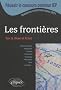 R�ussir le concours commun IEP : Les fronti�res - Tout le th�me en fiches, ScPo/IEP, 2011