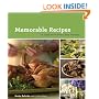Memorable Recipes: To Share with Family and Friends