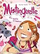 Mistinguette, Tome 1 : En qu�te d'amour