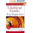 The Unofficial Guide to Las Vegas 2006 (Unofficial Guides)'