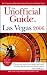 The Unofficial Guide to Las Vegas (Unofficial Guides)