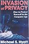 Invasion of Privacy: How to Protect Yourself in the Computer Age