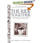 The Ride Together: A Brother and Sister's Memoir of Autism in the Family by Paul Karasik and Judy Karasik