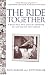 The Ride Together: A Brother and Sister's Memoir of Autism in the Family