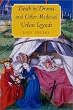 Death By Drama And Other Medieval Urban Legends