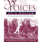 Click here to buy  Voices of a Nation: A History of Mass Media in the United States (4th Edition)  by Jean Folkerts and Dwight Teeter.