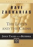 The Lotus and the Cross: Jesus Talks with Buddha