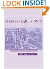 Shakespeare's Ovid: The Metamorphoses in the Plays and Poems
