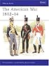 The American War 1812-14 (Men-at-Arms)