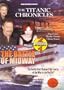 The Titanic Chronicles / The Battle Of Midway