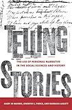 Telling stories : the use of personal narratives in the social sciences and history