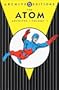 The Atom Archives, Vol. 1 (DC Archive Editions)
