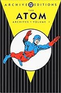 The Atom Archives, Vol. 1 (DC Archive Editions)