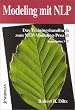 Modeling mit NLP: Das Trainingshandbuch zum NLP-Modeling-Proze�