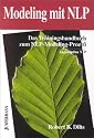 Modeling mit NLP: Das Trainingshandbuch zum NLP-Modeling-Prozeß