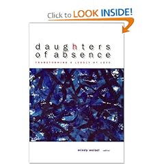 Daughters of Absence: Transforming a Legacy of Loss (Capital Discoveries) (Capital Discoveries)