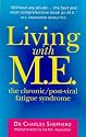 Living with M.E.: The Chronic, Post-viral Fatigue Syndrome