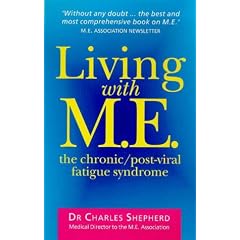 Living with M.E.: The Chronic, Post-viral Fatigue Syndrome