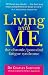 Living with M.E.: The Chronic, Post-viral Fatigue Syndrome