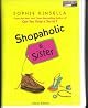 Shopaholic & Sister