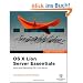 Apple Pro Training Series: OS X Lion Server Essentials: Using and Supporting OS X Lion Server