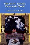 Present/Tense: Poets In The World