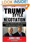 Trump-Style Negotiation: Powerful Strategies and Tactics for Mastering Every Deal