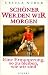 Sch�ner werden wir morgen. Eine Ermunterung, so zu bleiben, wie wir sind