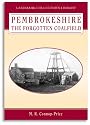 Pembrokeshire the Forgotten Coalfield (Landmark Collectors Library)