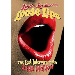 Lovelace, Linda - Loose Lips: Her Last Interview