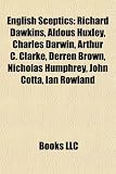 Produkt-Bild: English Sceptics: Richard Dawkins, Aldous Huxley, Charles Darwin, Arthur C. Clarke, Derren Brown, Nicholas Humphrey, John Cotta, Ian Row