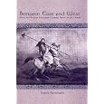Between East and West: Polish and Russian Nineteenth-Century Travel to the Orient... by Izabela Kalinowska