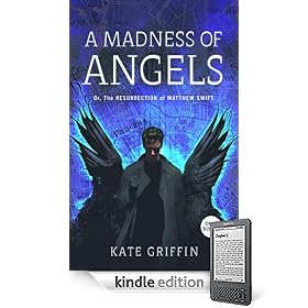 A Madness of Angels: Or The Resurrection of Matthew Swift