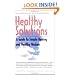 Healthy Solutions: A Guide to Simple Healing and Healthy Wisdom