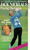 Jack Nicklaus - Playing The Game - Vol. 1 - Golf My Way 2 [VHS]