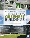 The world's greenest buildings : promise versus performance in sustainable design