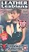 Leather Lesbians [VHS]