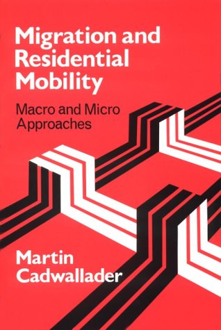 Migration and Residental Mobility: Macro and Micro Approaches