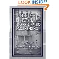 Electric Power Transformer Engineering (The Electric Power Engineering Hbk, Second Edition) by James H. Harlow