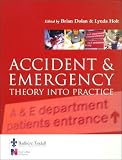 Accident and Emergency: Theory into Practice