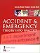 Books : Accident and Emergency: Theory into Practice