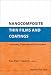 Book Nanocomposite Thin Films and Coatings: Processing, Properties and Performance