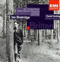 Ian Bostridge ~ Britten - Our Hunting Fathers &middot; Quatre Chansons Fran&ccedil;aises &middot; Folksongs &middot; Simfonia / Harding &middot; Britten Simfonia