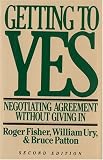  : Getting to Yes: Negotiating Agreement Without Giving In
