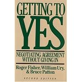 Getting to Yes: Negotiating Agreement Without Giving In