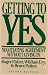 Books : Getting to Yes: Negotiating Agreement Without Giving In
