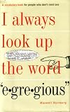 I Always Look up the Word "Egregious"