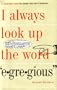 I Always Look Up the Word Egregious