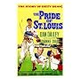 The Pride Of St. Louis